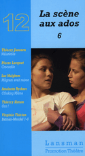 Scène aux ados (La), t. 06